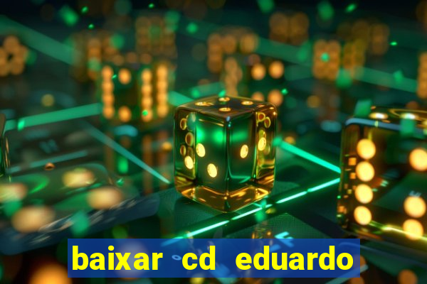 baixar cd eduardo costa 2023